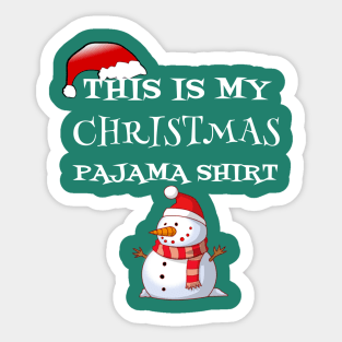 This Is My Christmas Pajama Shirt Funny Cartoon Snowman  Gift  For Xmas Lovers Sticker